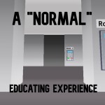 A Normal Educating Experience