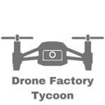 Drone Factory Tycoon