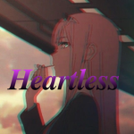 H E A R T L E S S .