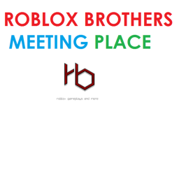 RobloxBrothers's Meeting Place (V1)