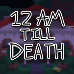 12am till death