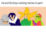 meh and da boyz