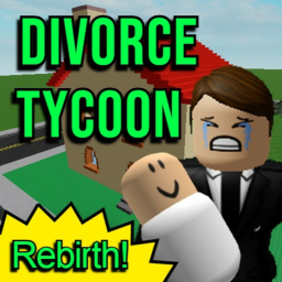 [REBIRTH] Divorce Tycoon! (help your dad recover