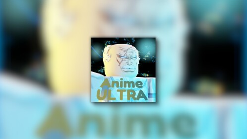 [🥷 UPDATE] Anime Ultra