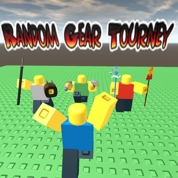 Random Gear Tournament! 