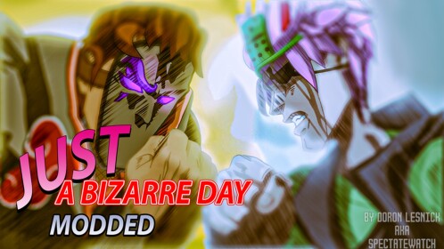 (3X EVENT!) Just A Bizarre Day Modded