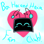 Box Hex and Hexa Fan Club!