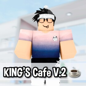 KING'S Cafe V.2 [UPDATE]