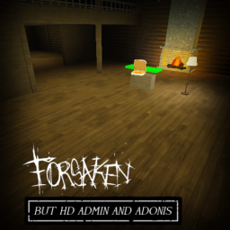 forsaken but hd admin and adonis!