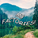 My Factories!