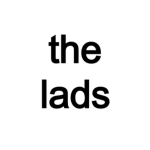 its the lads
