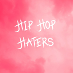 hip hop haters