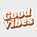 ~*Good Vibes ~*