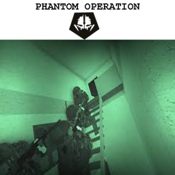 ...PHANTOM OPERATION...