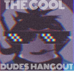 THE COOL DUDES HANGOUT
