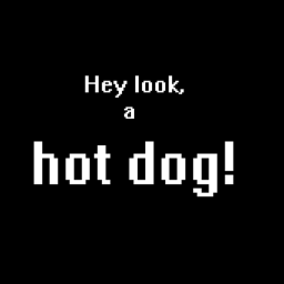 Hey look, a hot dog!