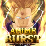[🔥RELEASE🔥]Anime Burst