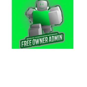 Free Owner [Admin Abuse]