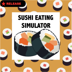 sushi eating simulator!