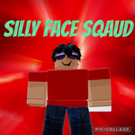 Silly Face SQAUD!