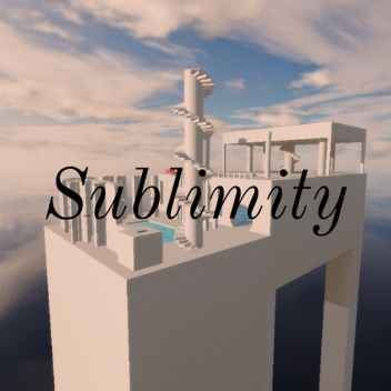 Sublimity [Tier 10 Obby]