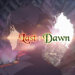 Last : Dawn