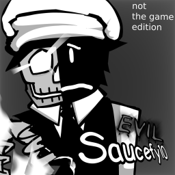 [NOT THE ACTUAL GAME] Evil Saucefy10