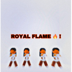 ROYAL FLAM3S