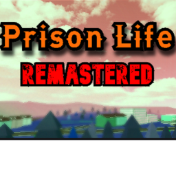 Prison Life [REMASTERED]