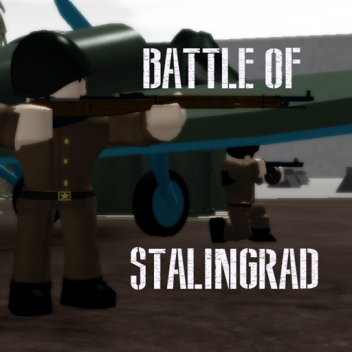 BATTLE OF STALINGRAD