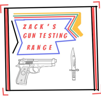 Zack's Gun Testing Range 