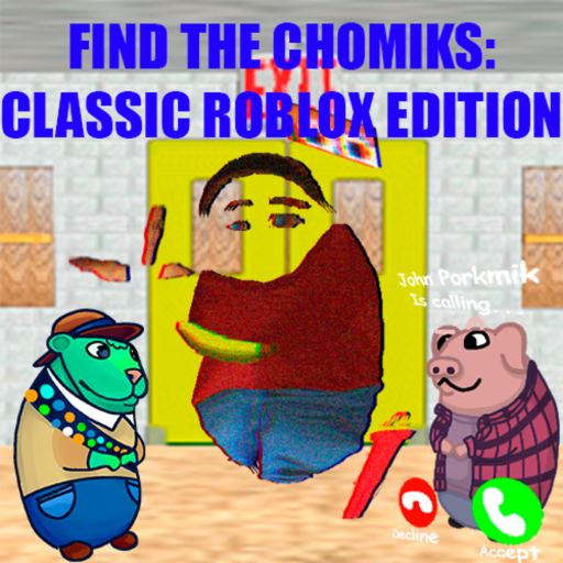 [31] Find the Chomiks: Classic Roblox Edition
