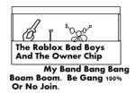 The Roblox Bad Boys Band