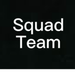 Squad Team!