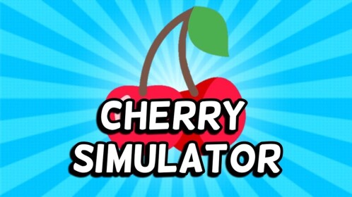 🍒 Cherry Simulator [BETA] 🍒