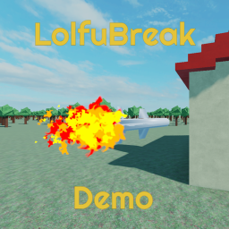 LolfuBreak Demo