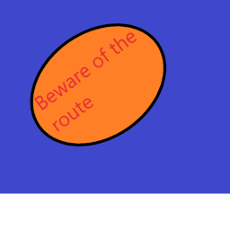 Beware of the route