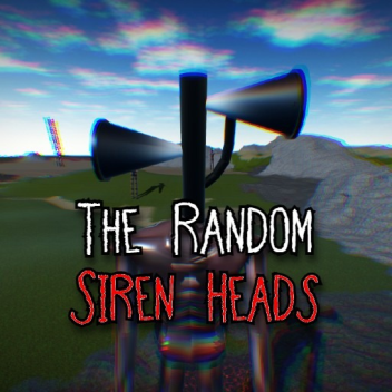 The Random Siren heads