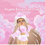 RoyaleRosies Fan Club