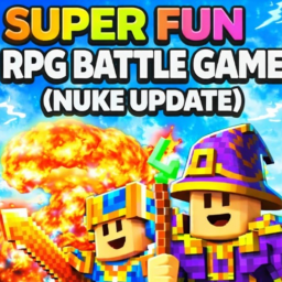 SUPER FUN RPG BATTLE GAME!!! 🔥💀☢️ (NUKE UPDATE)