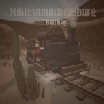 Miklesnautchensburg Railway