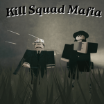 Kill Squad Mafia [KSM]
