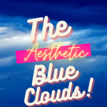 The Aesthetic Blue Clouds