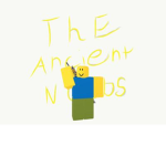 The Ancient Noobs