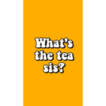 Spill da tea sistars