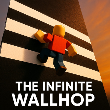 [NEW] THE INFINITE WALLHOP