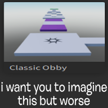 the worst obby to ever exist