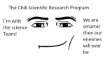 Chill Scientific Research Program