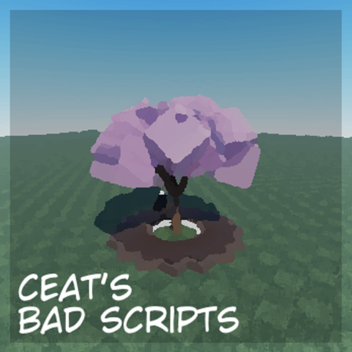 ceats bad scripts aaaaaa