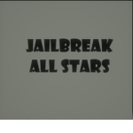 Jailbreak All Stars